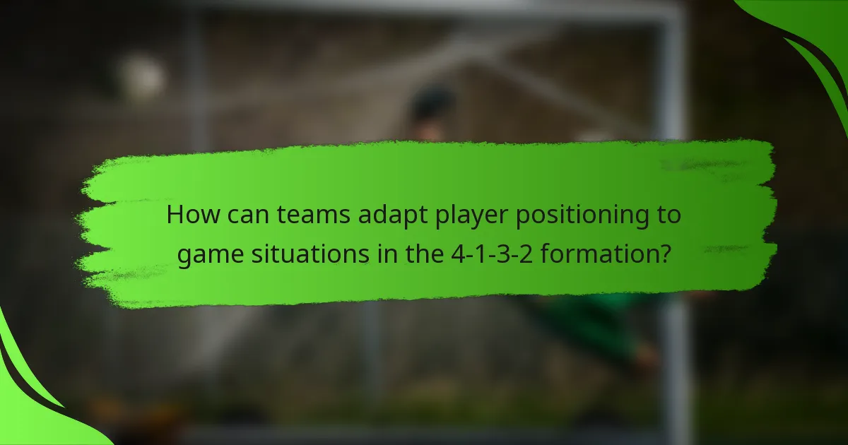 How can teams adapt player positioning to game situations in the 4-1-3-2 formation?