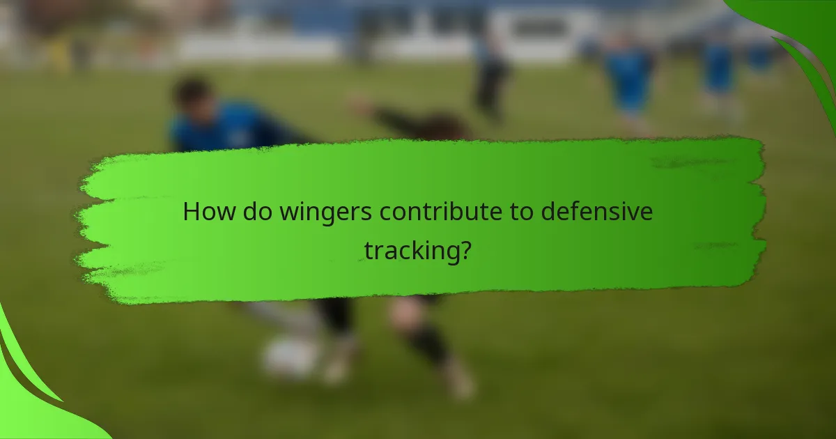 How do wingers contribute to defensive tracking?