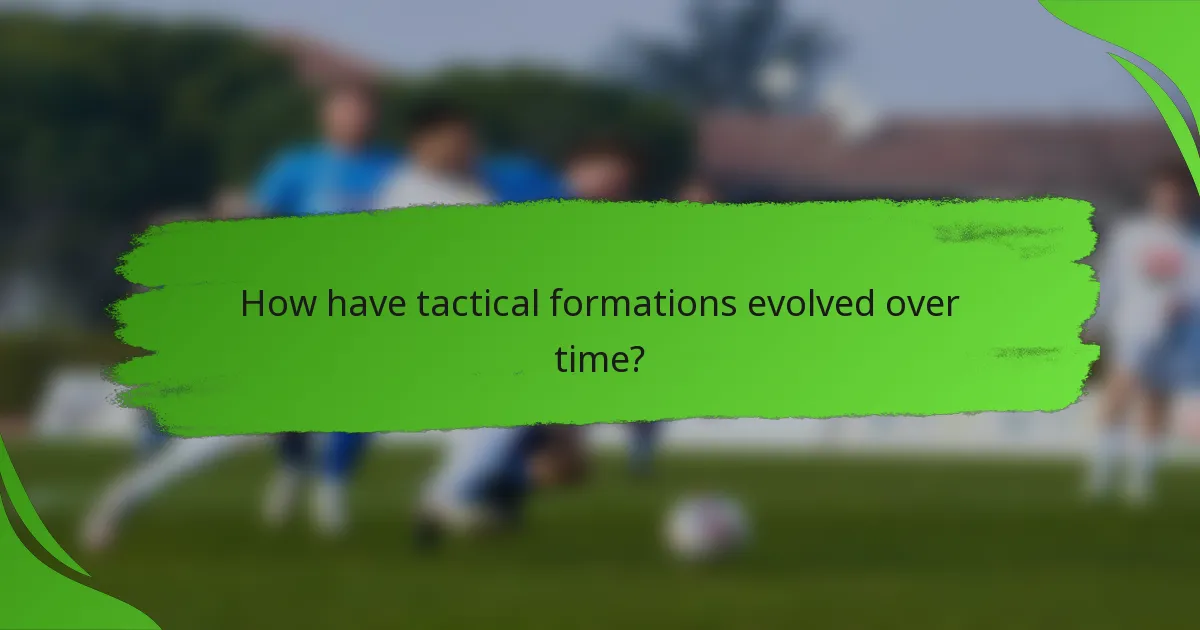 How have tactical formations evolved over time?