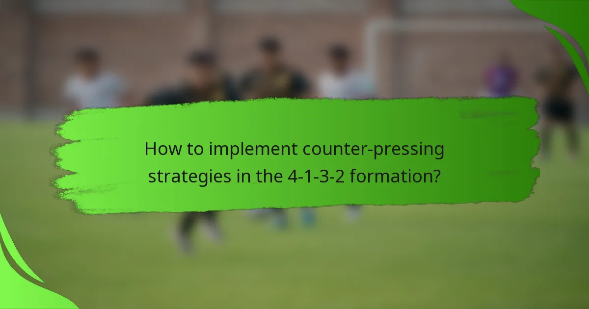 How to implement counter-pressing strategies in the 4-1-3-2 formation?