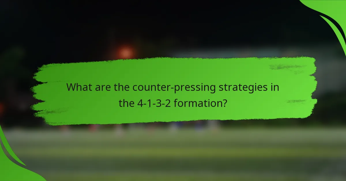 What are the counter-pressing strategies in the 4-1-3-2 formation?