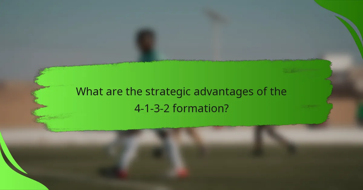 What are the strategic advantages of the 4-1-3-2 formation?