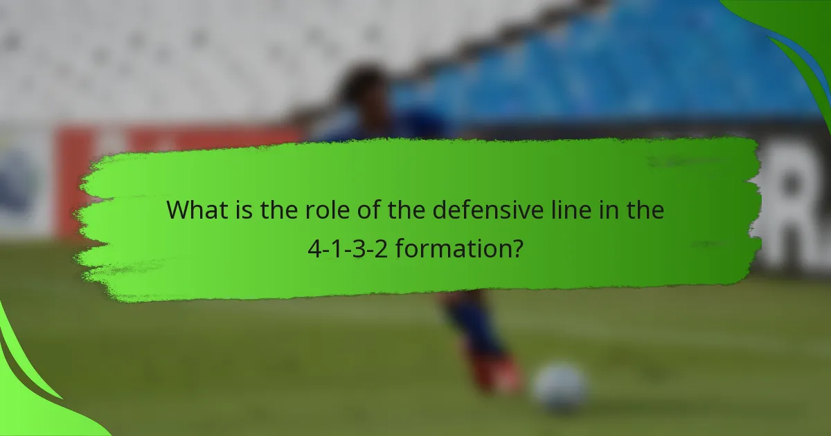 What is the role of the defensive line in the 4-1-3-2 formation?