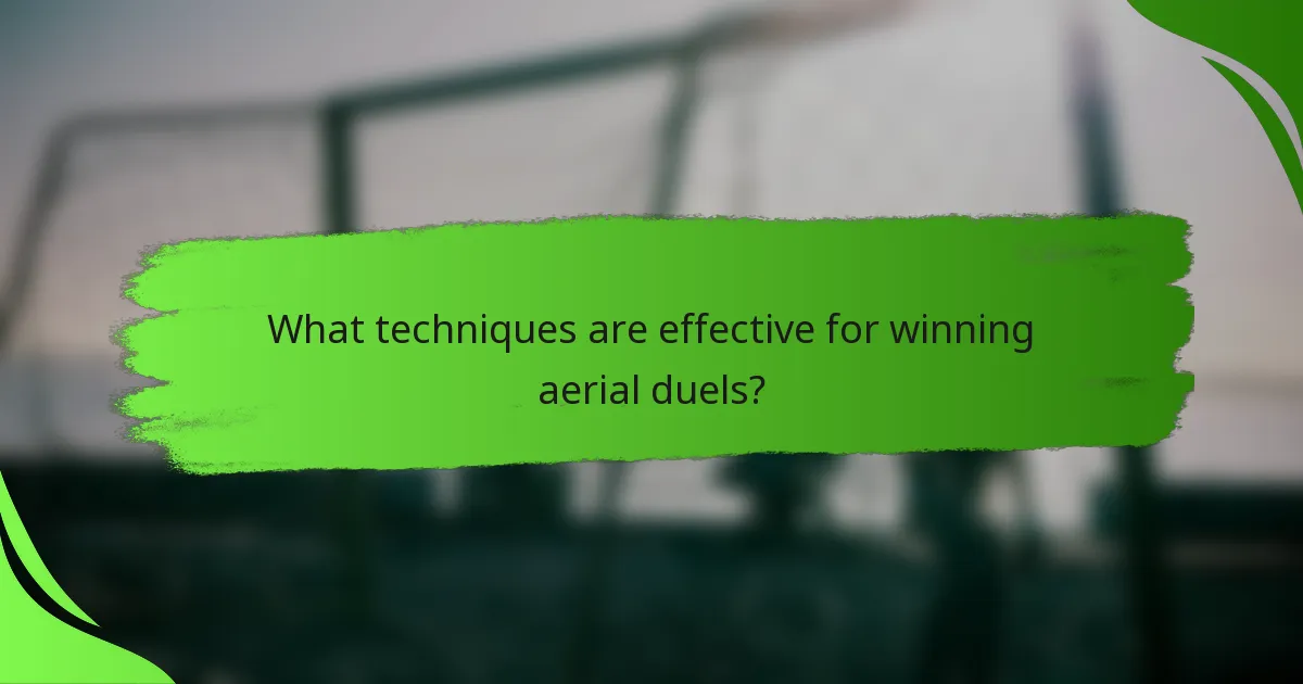What techniques are effective for winning aerial duels?