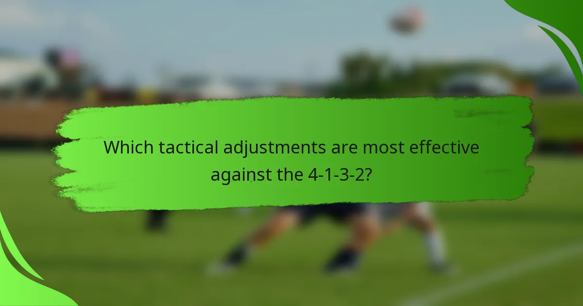 Which tactical adjustments are most effective against the 4-1-3-2?